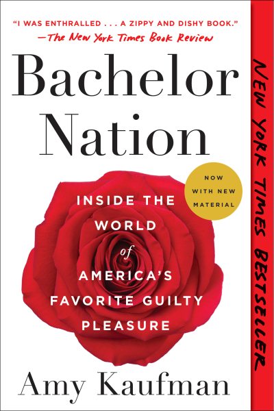 Bachelor Nation: Inside the World of America's Favorite Guilty Pleasure cover