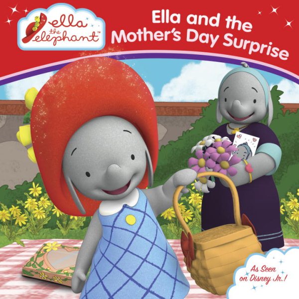 Ella and the Mother's Day Surprise (Ella the Elephant) cover