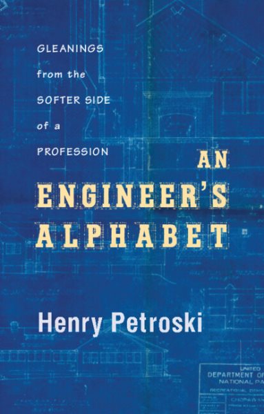 An Engineer's Alphabet: Gleanings from the Softer Side of a Profession cover