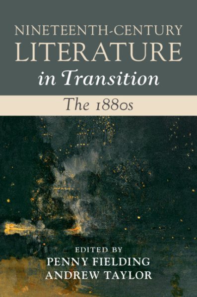 Nineteenth-Century Literature in Transition: The 1880s cover