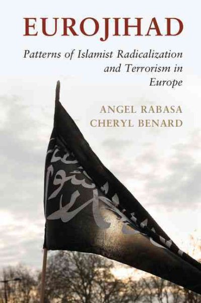 Eurojihad: Patterns of Islamist Radicalization and Terrorism in Europe cover