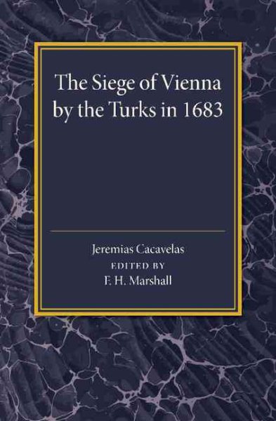 The Siege of Vienna by the Turks in 1683: Translated into Greek from an Italian Work Published Anonymously in the Year of the Siege (Greek Edition) cover