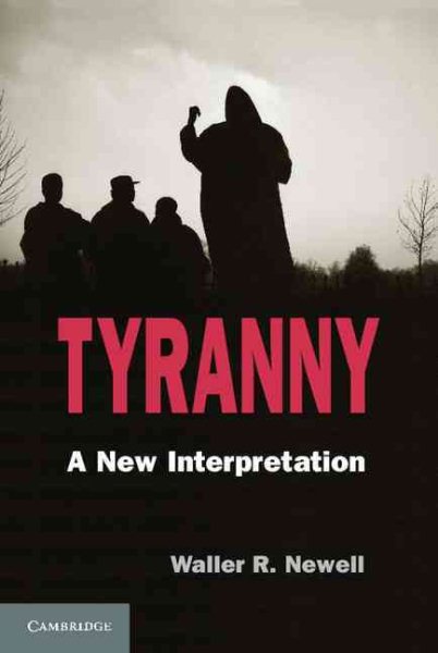 Tyranny: A New Interpretation cover