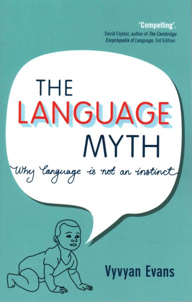 The Language Myth: Why Language Is Not an Instinct cover