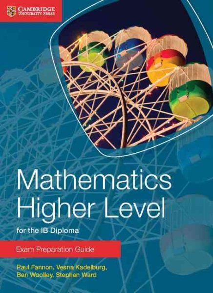 Mathematics Higher Level for the IB Diploma Exam Preparation Guide cover