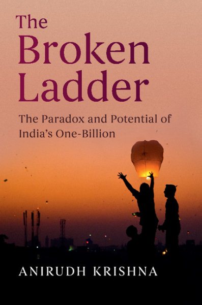 The Broken Ladder: The Paradox and Potential of India's One-Billion cover
