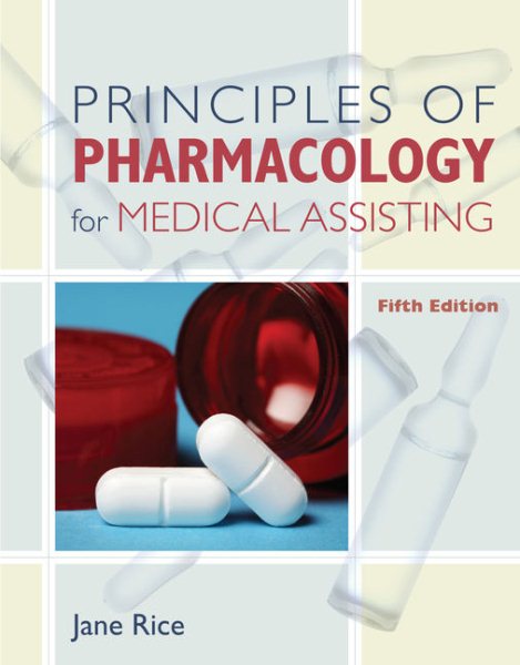 Principles of Pharmacology for Medical Assisting (Principles of Pharmacology for Medical Assisting Principles) cover