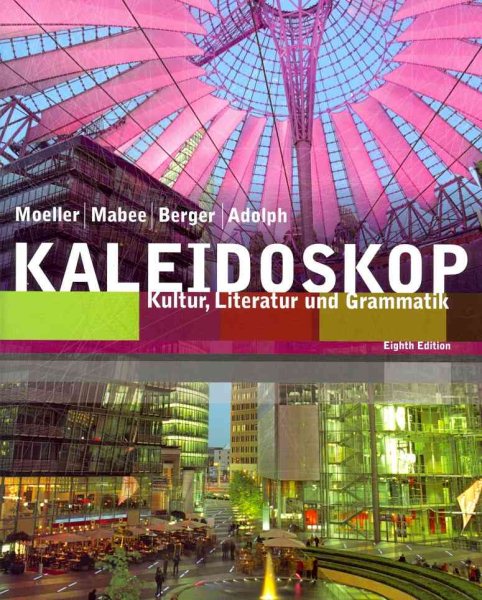 Kaleidoskop: Kultur, Literatur und Grammatik, 8th Edition