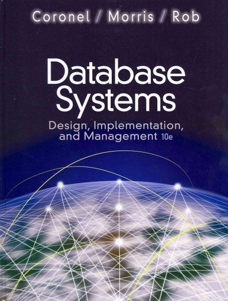 Database Systems: Design, Implementation, and Management (with Premium WebSite Printed Access Card and Essential Textbook Resources Printed Access Card) cover