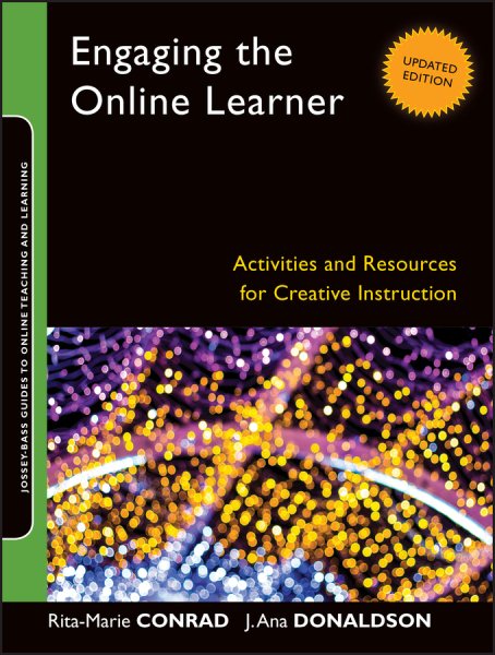 Engaging the Online Learner: Activities and Resources for Creative Instruction cover