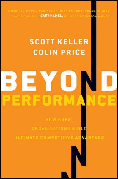 Beyond Performance: How Great Organizations Build Ultimate Competitive Advantage cover