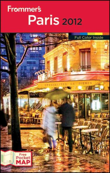 Frommer's Paris 2012 (Frommer's Color Complete)