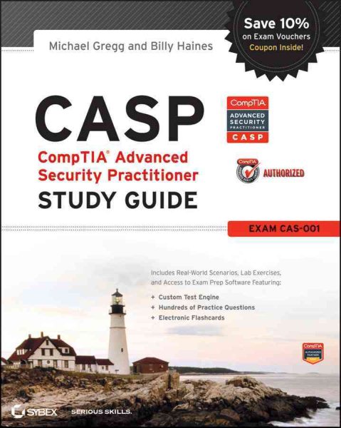 CASP: CompTIA Advanced Security Practitioner Study Guide Authorized Courseware: Exam CAS-001 cover