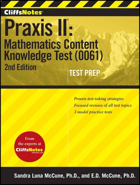 CliffsNotes Praxis Ii: Mathematics Content Knowledge Test (0061), Second Edition cover