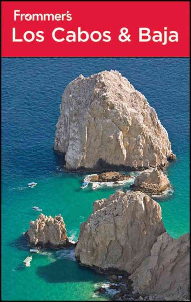 Frommer's Los Cabos and Baja (Frommer's Complete Guides) cover
