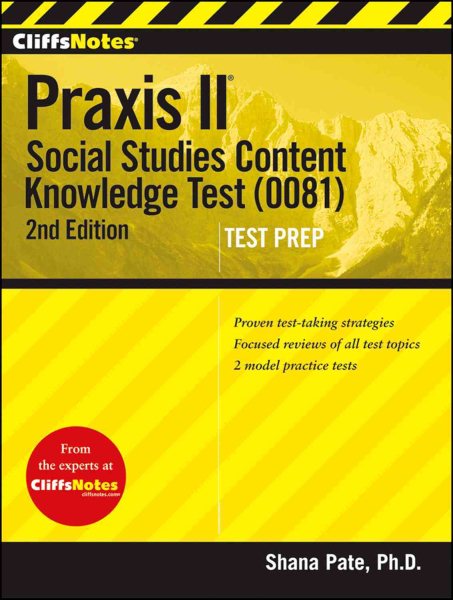CliffsNotes Praxis II: Social Studies Content Knowledge (0081), 2nd Edition (CliffsNotes (Paperback))
