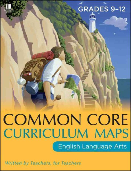 Common Core Curriculum Maps in English Language Arts, Grades 9-12 cover
