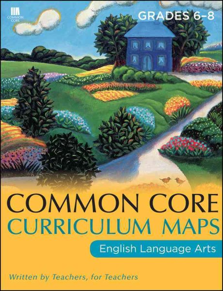 Common Core Curriculum Maps in English Language Arts: Grades 6-8 cover