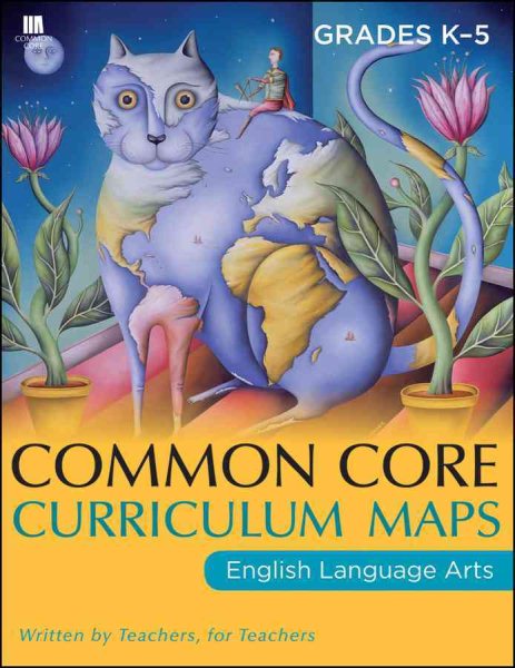 Common Core Curriculum Maps in English Language Arts, Grades K-5 cover