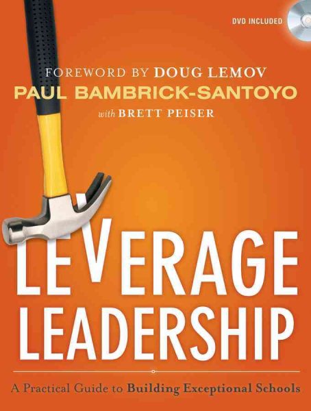 Leverage Leadership: A Practical Guide to Building Exceptional Schools cover