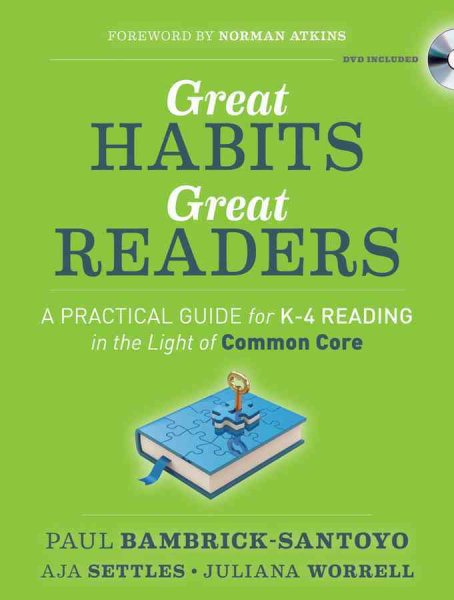Great Habits, Great Readers: A Practical Guide for K - 4 Reading in the Light of Common Core cover