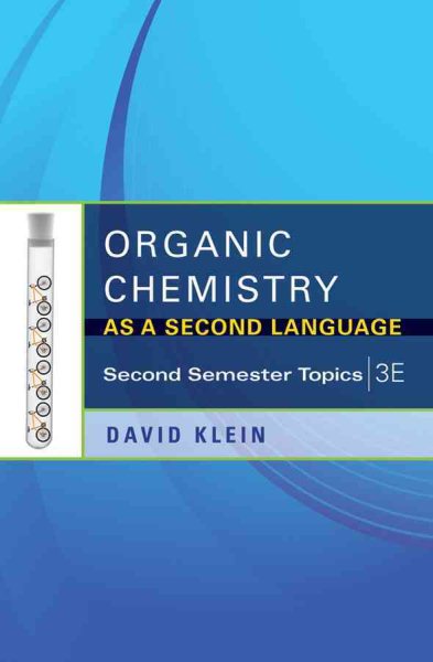 Organic Chemistry As a Second Language: Second Semester Topics cover