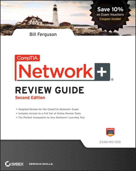 CompTIA Network+ Review Guide: Exam: N10-005
