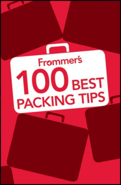 Frommer's 100 Best Packing Tips