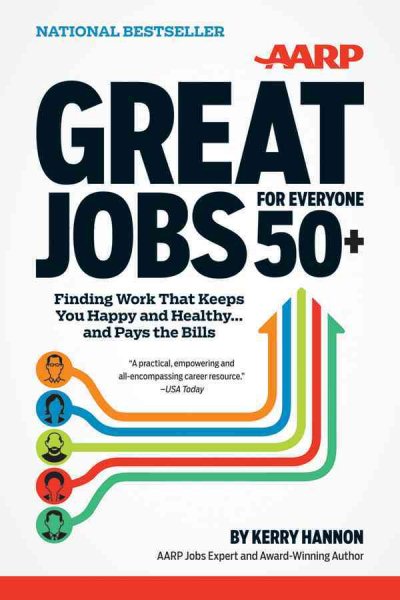 Great Jobs for Everyone 50+: Finding Work That Keeps You Happy and Healthy ... And Pays the Bills cover
