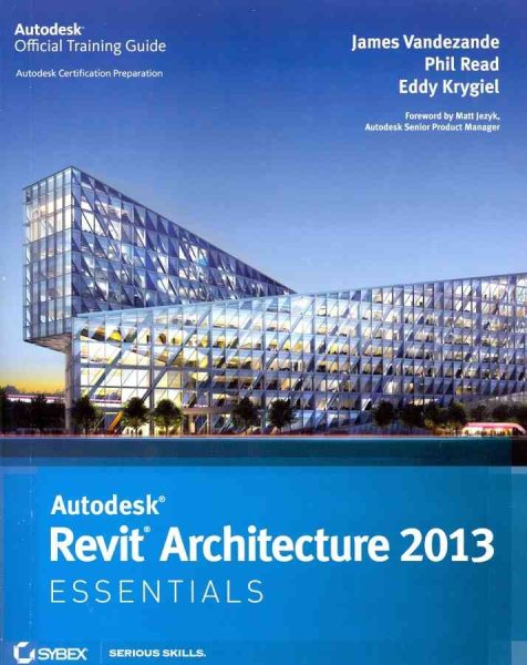Autodesk Revit Architecture 2013 Essentials cover