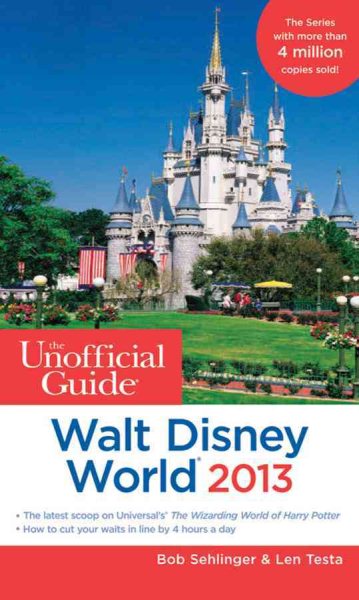 The Unofficial Guide Walt Disney World 2013 (Unofficial Guides) cover