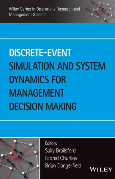 Discrete-Event Simulation and System Dynamics for Management Decision Making (Wiley Series in Operations Research and Management Science) cover