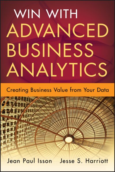 Win with Advanced Business Analytics: Creating Business Value from Your Data cover