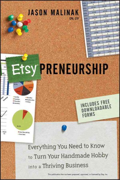 Etsy-preneurship: Everything You Need to Know to Turn Your Handmade Hobby into a Thriving Business cover