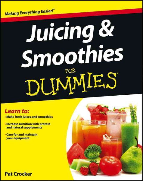Juicing and Smoothies For Dummies cover