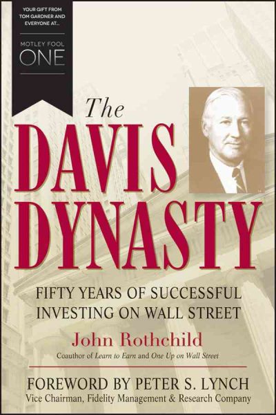 The Davis Dynasty: Fifty Years of Successful Investing on Wall Street cover