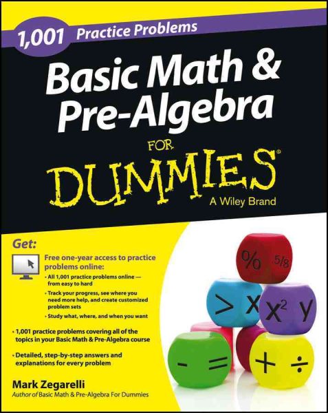 Basic Math and Pre-Algebra: 1,001 Practice Problems For Dummies (+ Free Online Practice) cover