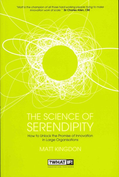 The Science of Serendipity: How to Unlock the Promise of Innovation cover