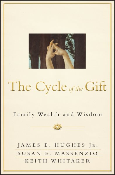The Cycle of the Gift: Family Wealth and Wisdom cover