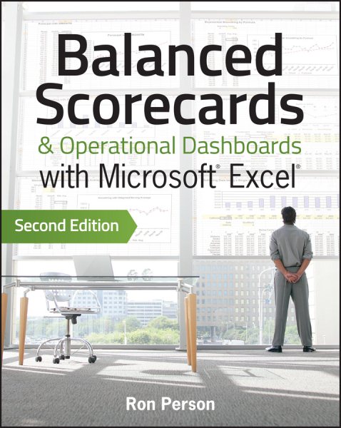 Balanced Scorecards & Operational Dashboards with Microsoft Excel: Second Edition cover