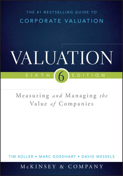 Valuation: Measuring and Managing the Value of Companies (Wiley Finance) cover