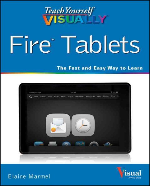 Teach Yourself VISUALLY Fire Tablets (Teach Yourself VISUALLY (Tech)) cover