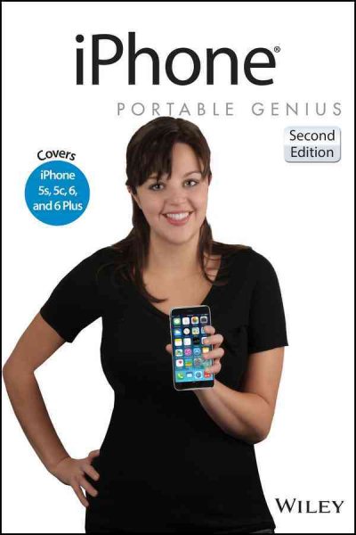 iPhone Portable Genius: Covers iOS 8 on iPhone 6, iPhone 6 Plus, iPhone 5s, and iPhone 5c cover