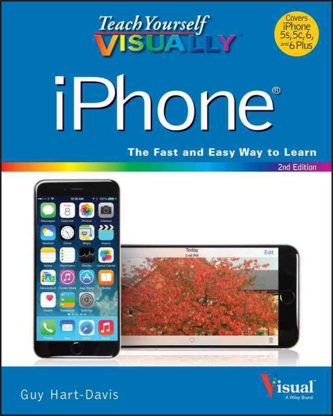 Teach Yourself VISUALLY iPhone: Covers iOS 8 on iPhone 6, iPhone 6 Plus, iPhone 5s, and iPhone 5c (Teach Yourself VISUALLY (Tech)) cover