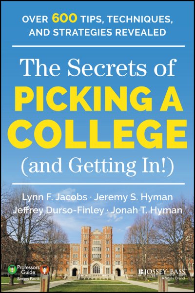 The Secrets of Picking a College (and Getting In!) (Professors' Guide) cover