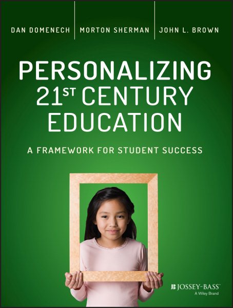 Personalizing 21st Century Education: A Framework for Student Success cover