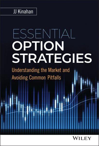 Essential Option Strategies: Understanding the Market and Avoiding Common Pitfalls cover