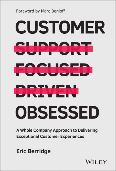 Customer Obsessed: A Whole Company Approach to Delivering Exceptional Customer Experiences cover