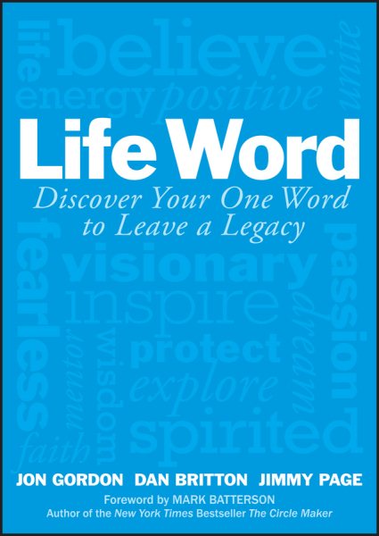 Life Word: Discover Your One Word to Leave a Legacy (Jon Gordon) cover