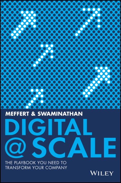 Digital @ Scale: The Playbook You Need to Transform Your Company cover